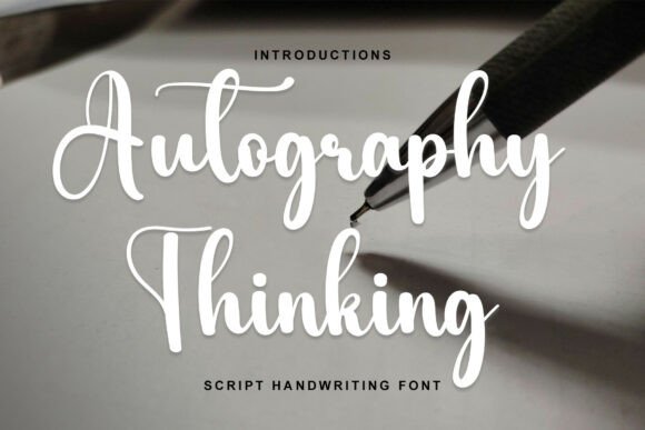 Autography Thinking: The Script Font for Elegant Design