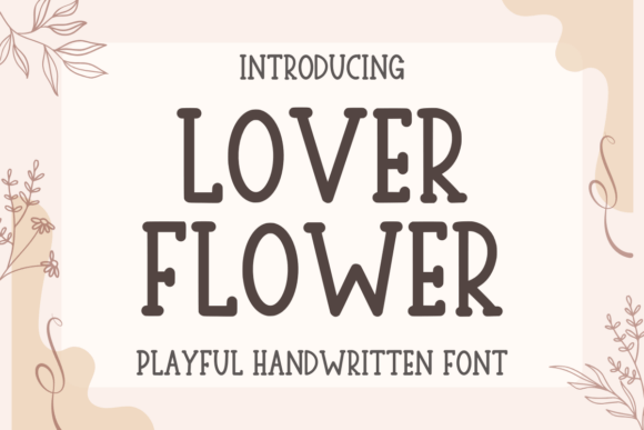 Lover Flower: A Handwritten Font for Modern Design